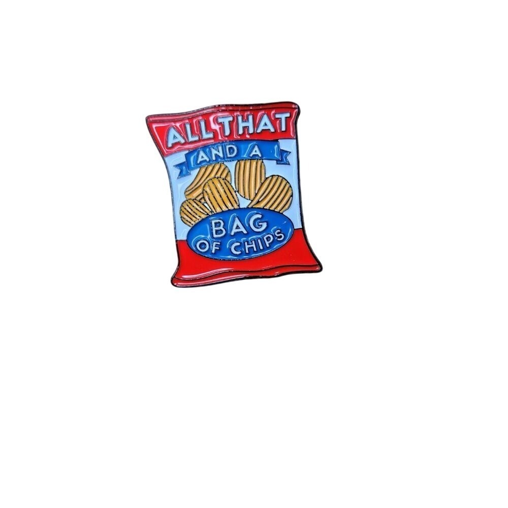All That and a Bag‎ of Chips Pin